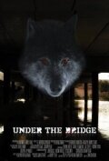 Under the Bridge (2011) постер