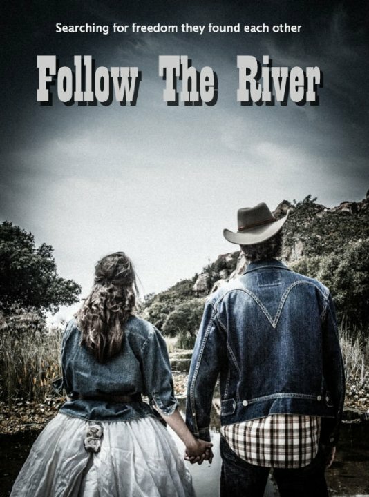 Follow the River (2018) постер