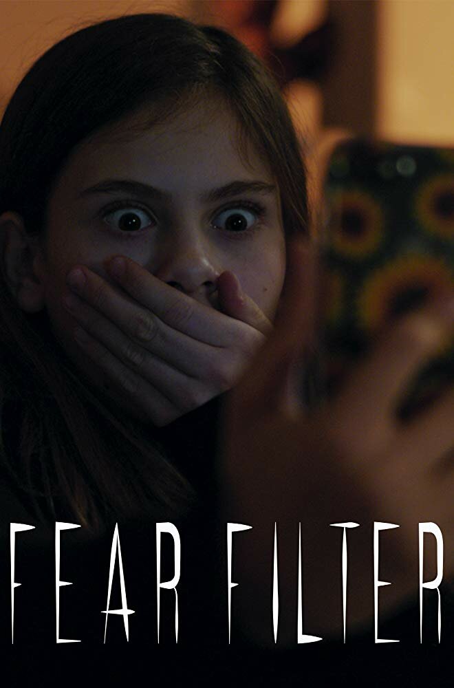 Fear Filter (2019) постер