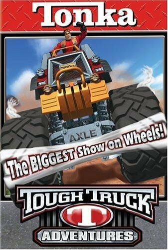 Tonka Tough Truck Adventures: The Biggest Show on Wheels (2004) постер