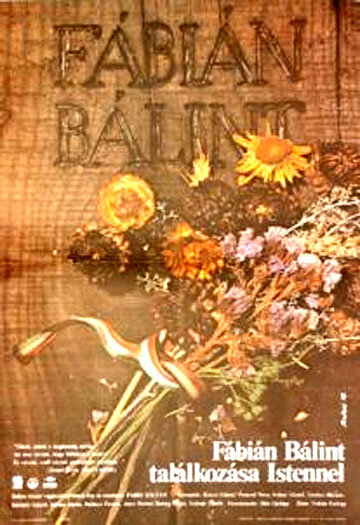 Встреча Балинта Фабиана с Богом (1979) постер