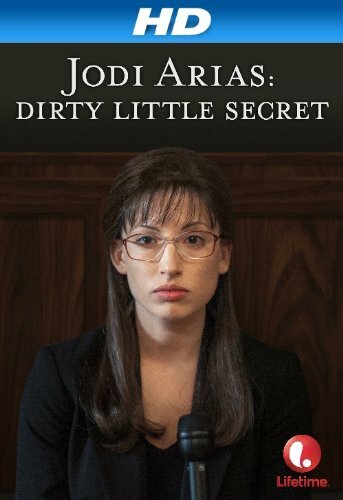 Грязный маленький секрет: История Джоди Ариас (2013) постер