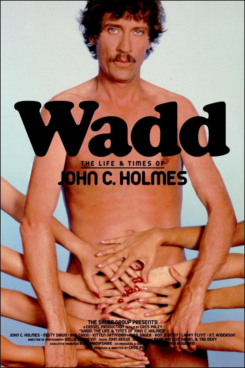 Wadd: The Life & Times of John C. Holmes (1999) постер