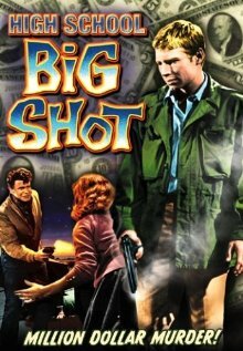 High School Big Shot (1959) постер