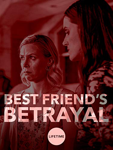 Best Friend's Betrayal (2019) постер