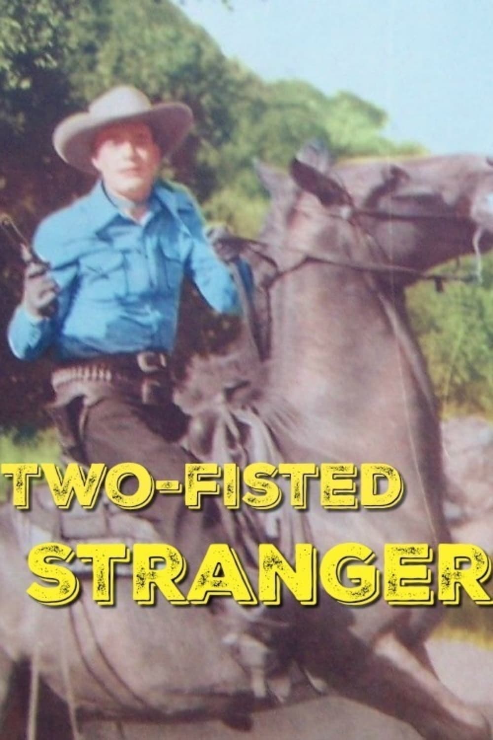Two-Fisted Stranger (1946) постер