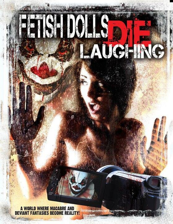 Фетишные куклы умирают, смеясь (2012) постер