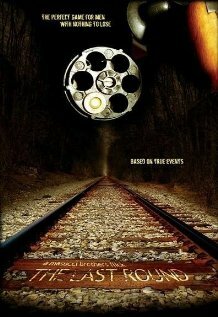 The Last Round (2005) постер