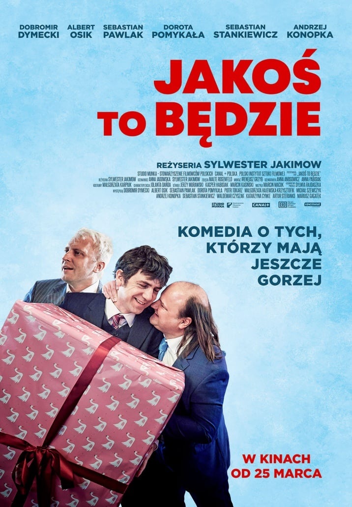 Jakos to bedzie (2021) постер