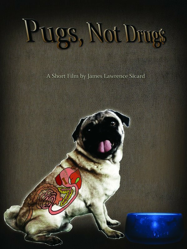 Pugs, Not Drugs (2013) постер
