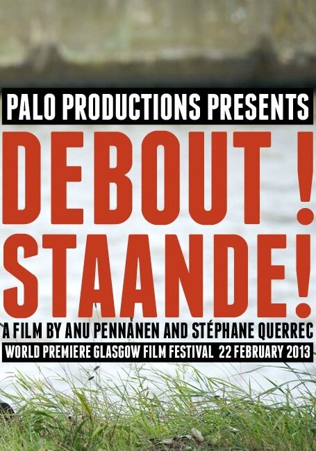 Staande! Debout! (2013) постер